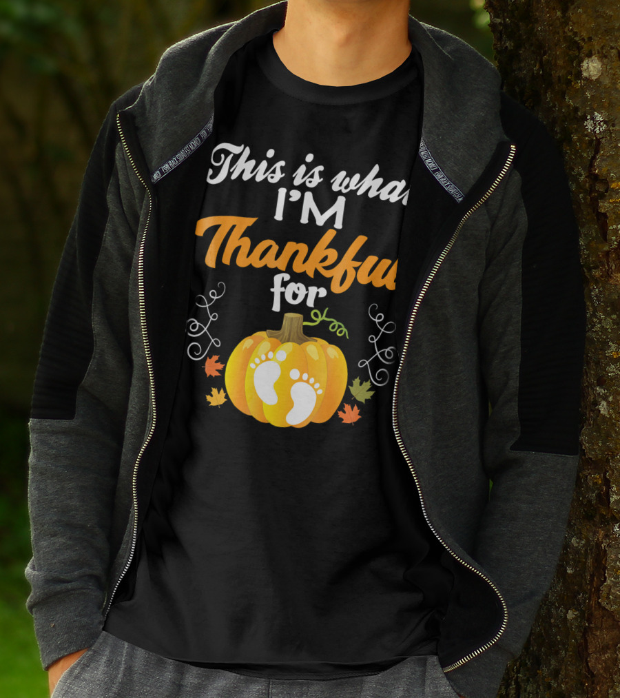 This Is What I'm Thankful For Pumpkin Baby Footprints Autumn Leaves T-Shirt