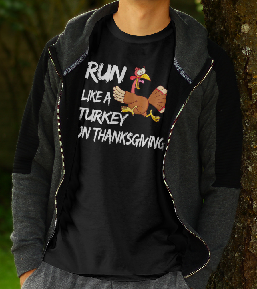 Run Like A Turkey On Thanksgiving T-Shirt
