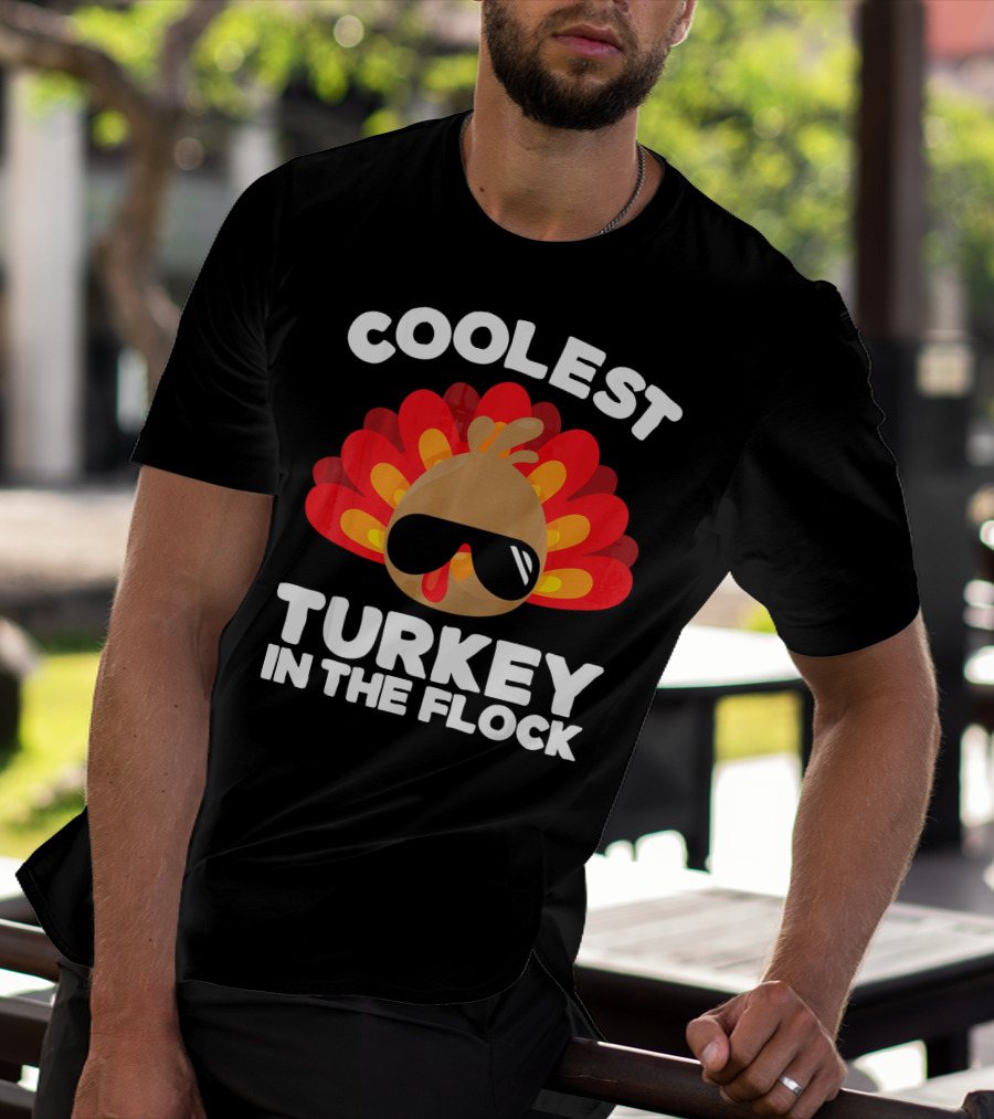 Coolest Turkey In The Flock T-Shirt