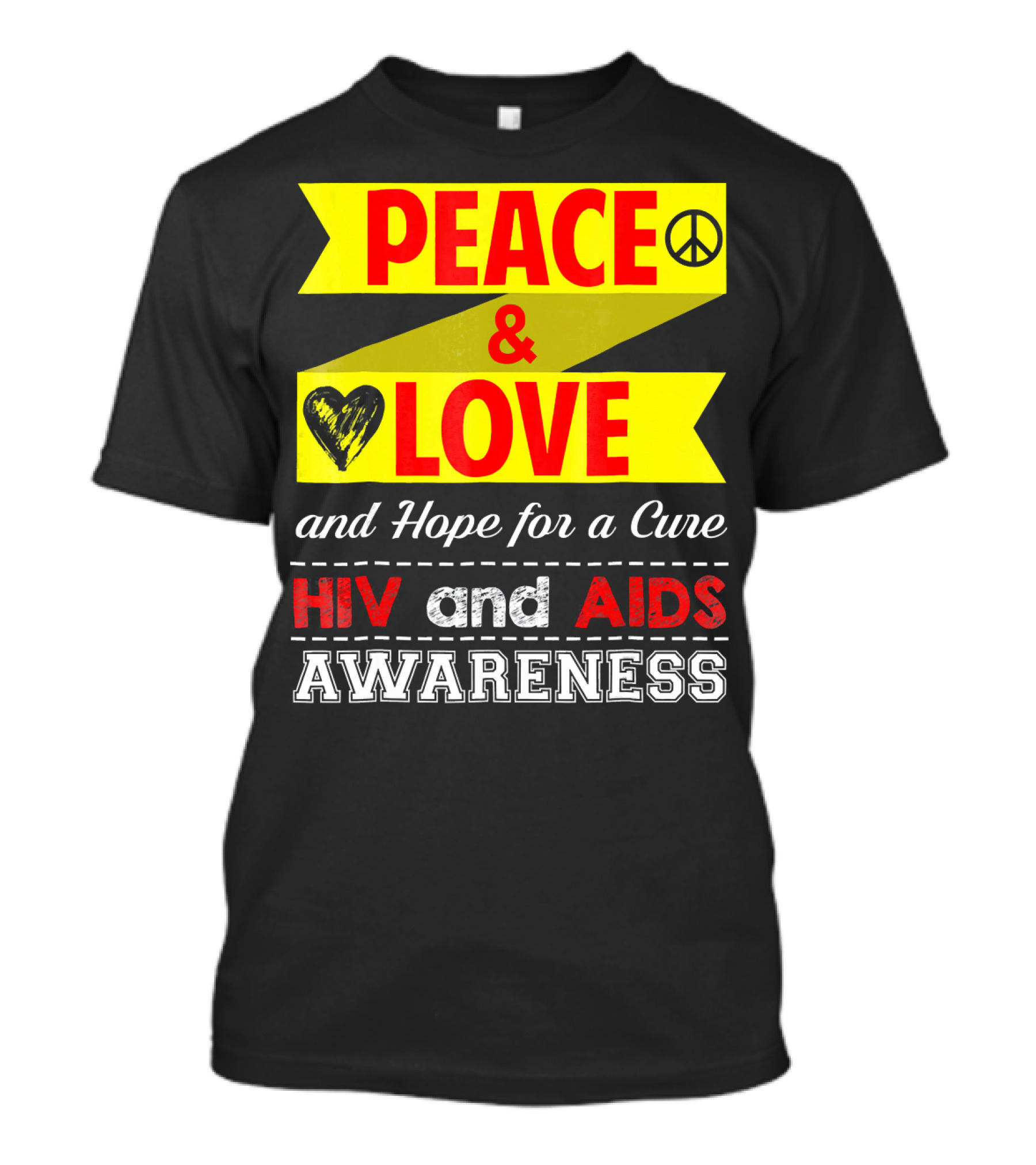 Peace And Love And Hope For A Cure HIV And AIDS Awareness T-Shirt
