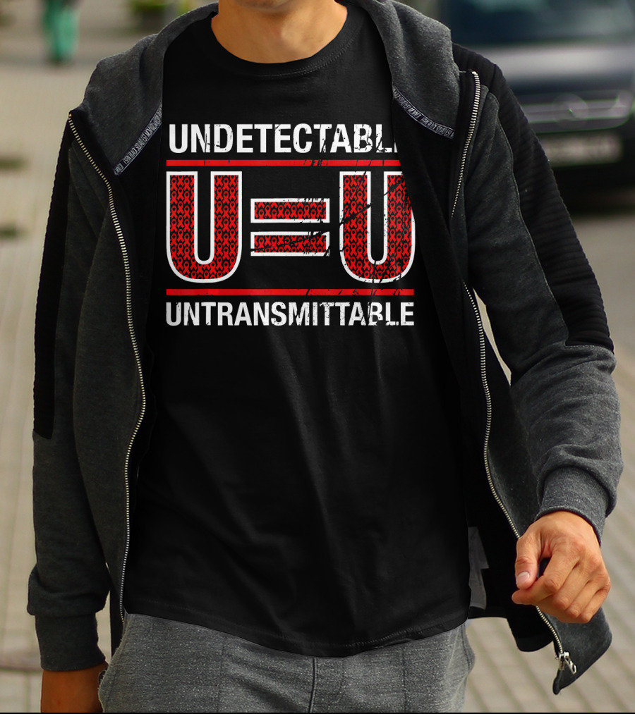 UNDETECTABLE U=U UNTRANSMITTABLE T-Shirt