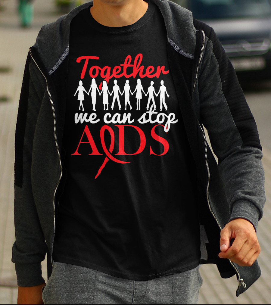 Together We Can Stop AIDS Awareness Day T-Shirt