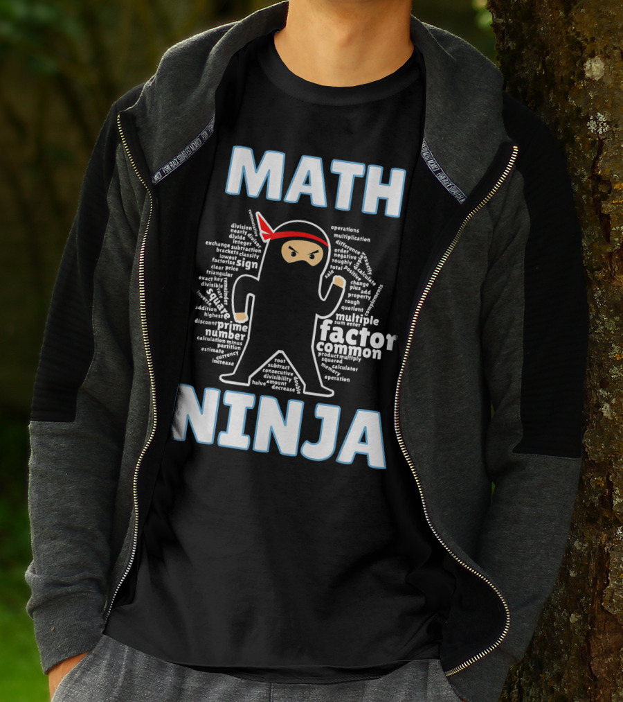 MATH NINJA Cool Maths Factor Prime Operations Multiplication Algebra Geometry Calculus Algebraic Expression T-Shirt