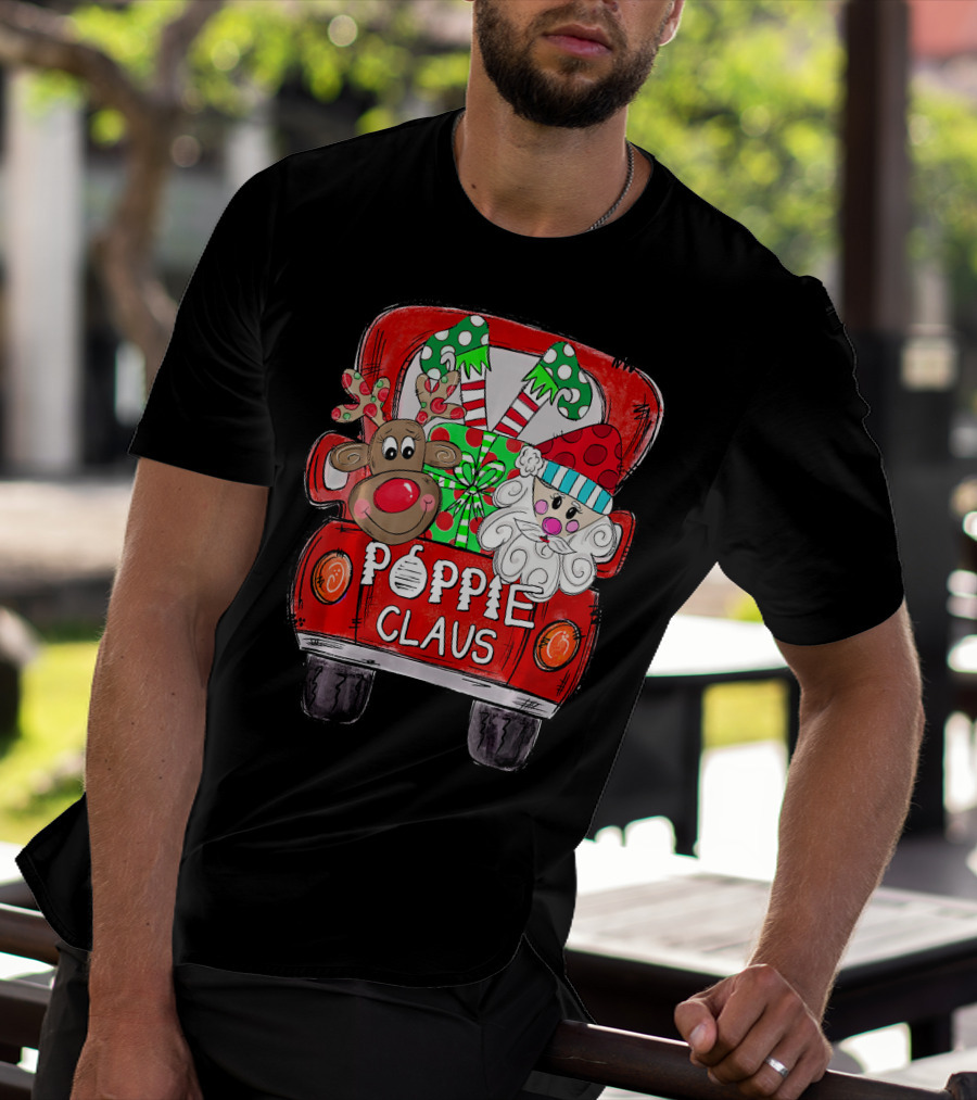 Poppie Claus Christmas Back Truck With Reindeer And Santa With Gifts T-Shirt