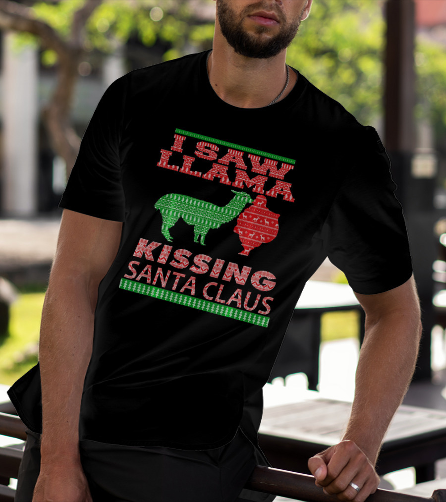 I Saw Llama Kissing Santa Claus Ugly Christmas T-Shirt