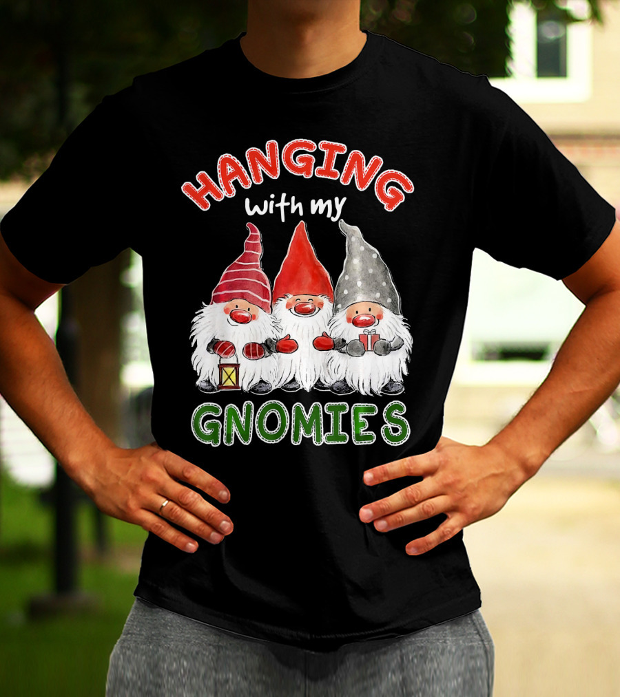 Hanging With My Gnomies Santa Gardening Gnome Christmas Hang T-Shirt