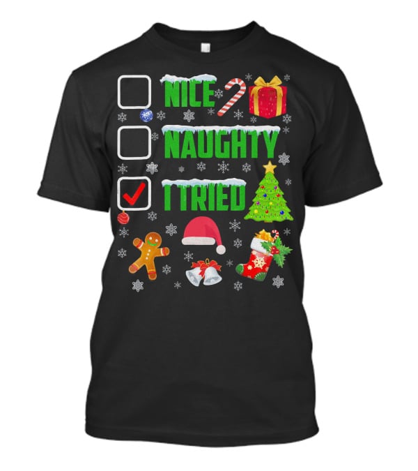 I Tried Nice Naughty Christmas Humor Candy Cane Gingerbread Santa Hat T-Shirt
