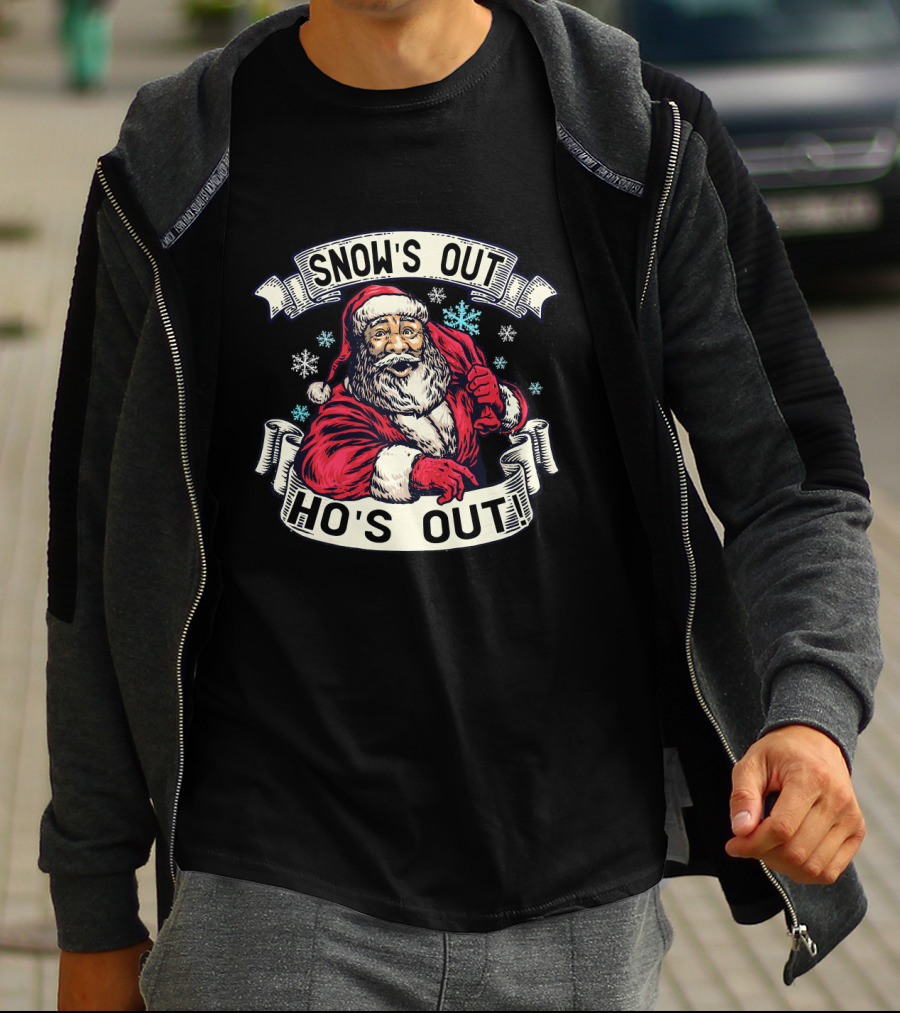 Snow's Out Ho's Out Funny Santa Xmas T-Shirt