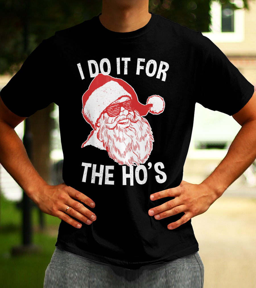I Do It For The Ho's Santa Claus Sunglasses Retro Hipster T-Shirt