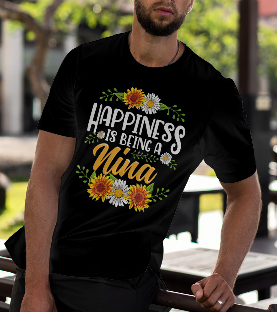 Happiness Is Being A Nina Sunflower Daisy Floral T-Shirt