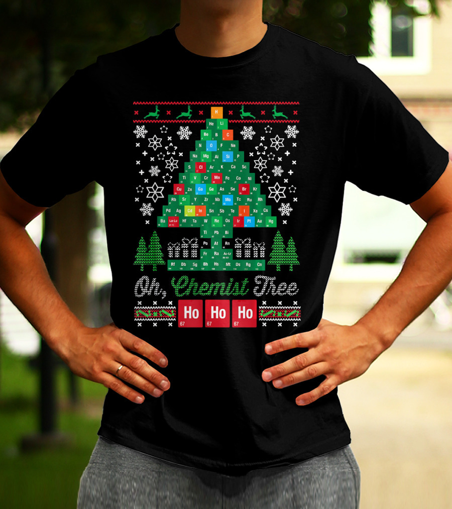 Oh Chemist Tree Merry Christmas Ho Ho Ho Periodic Table Elements T-Shirt