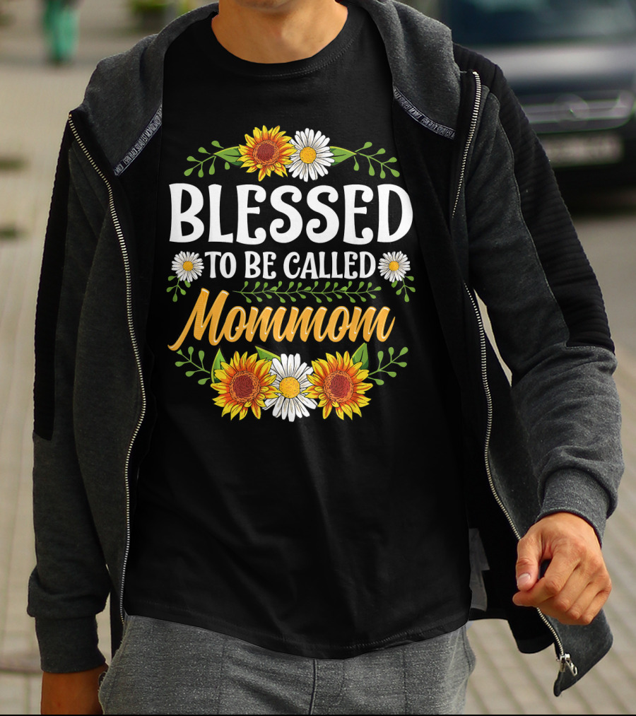 Blessed To Be Called Mommom Sunflower Daisy Floral T-Shirt