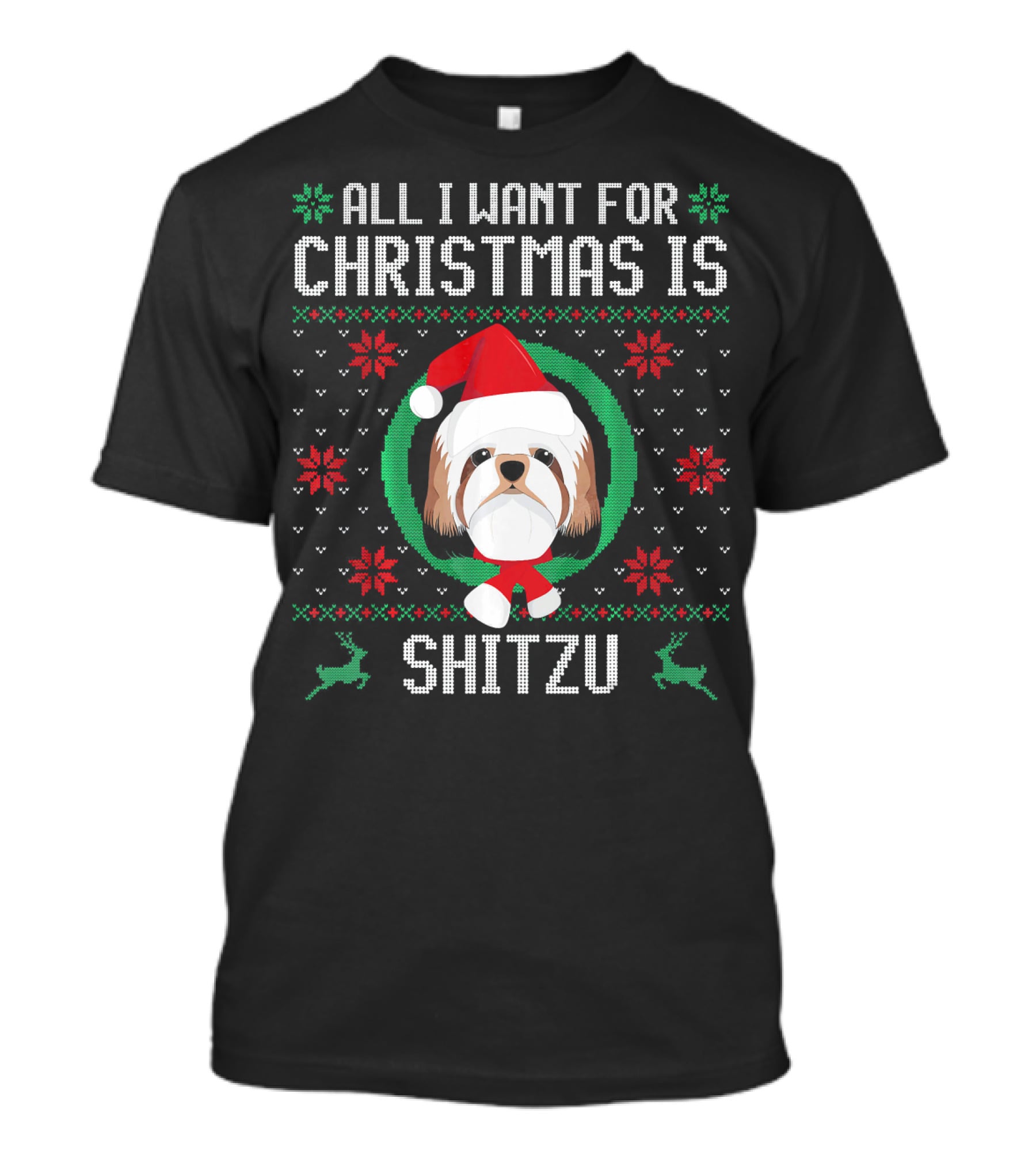 All I Want For Christmas Is Shitzu Santa Reindeer T-Shirt