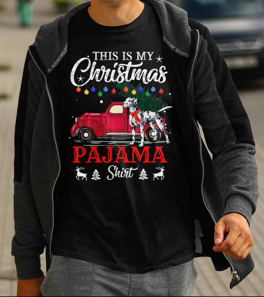 This Is My Christmas Pajama Shirt Dalmatian Red Truck Holiday Decor T-Shirt
