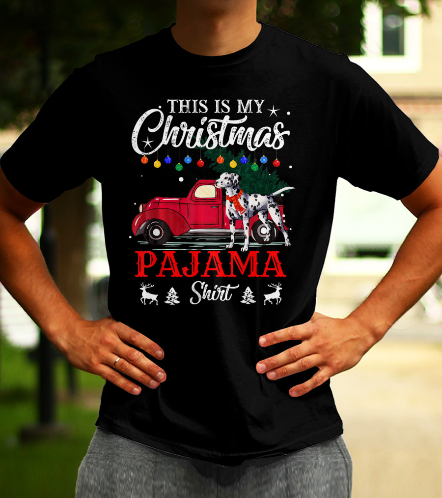 This Is My Christmas Pajama Shirt Dalmatian Red Truck Holiday Decor T-Shirt