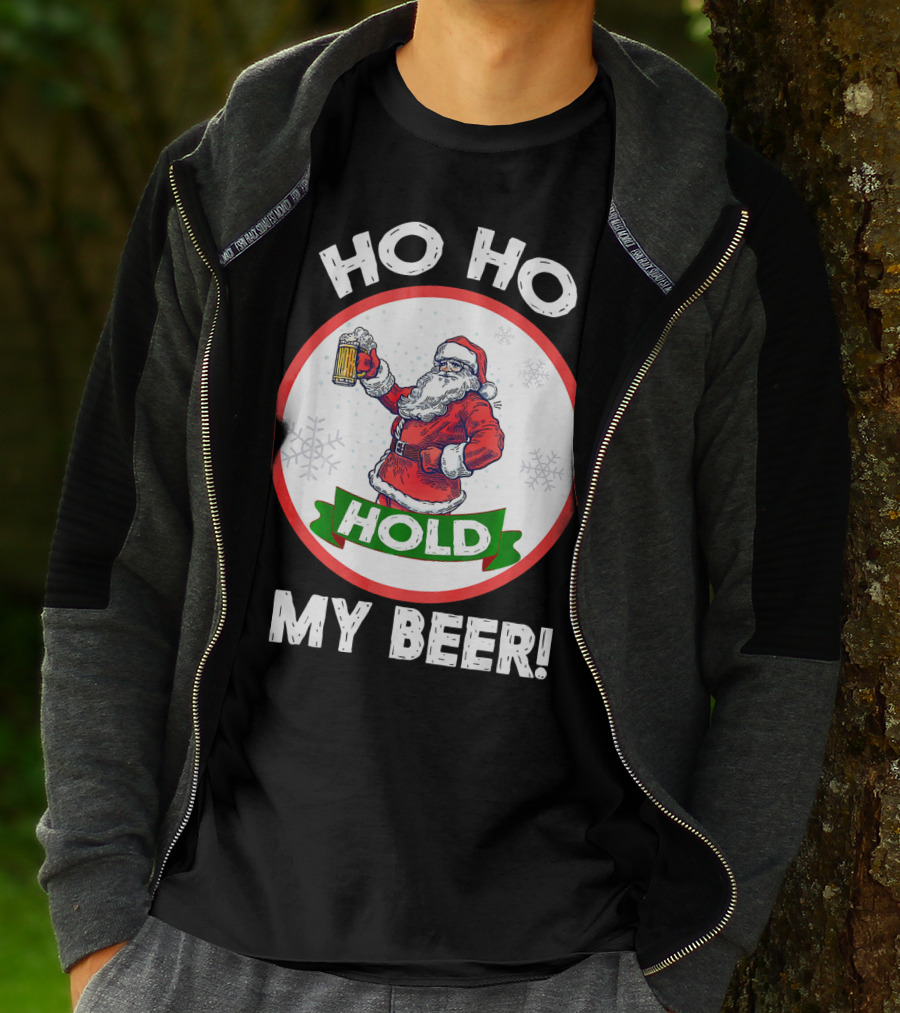Ho Ho Hold My Beer Santa Claus Christmas Humor T-Shirt