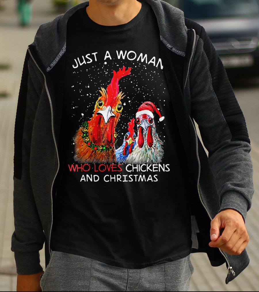 Just A Woman Who Loves Chickens And Christmas T-Shirt