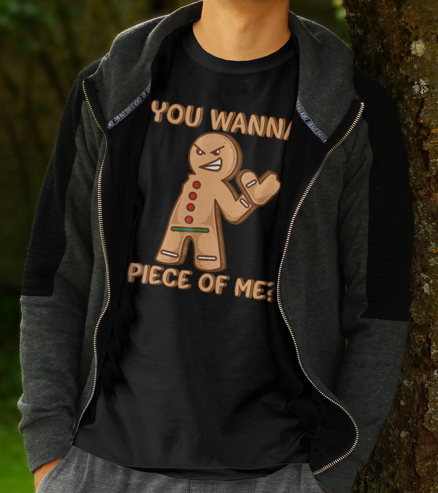 You Wanna Piece Of Me Funny Christmas Gingerbread T-Shirt