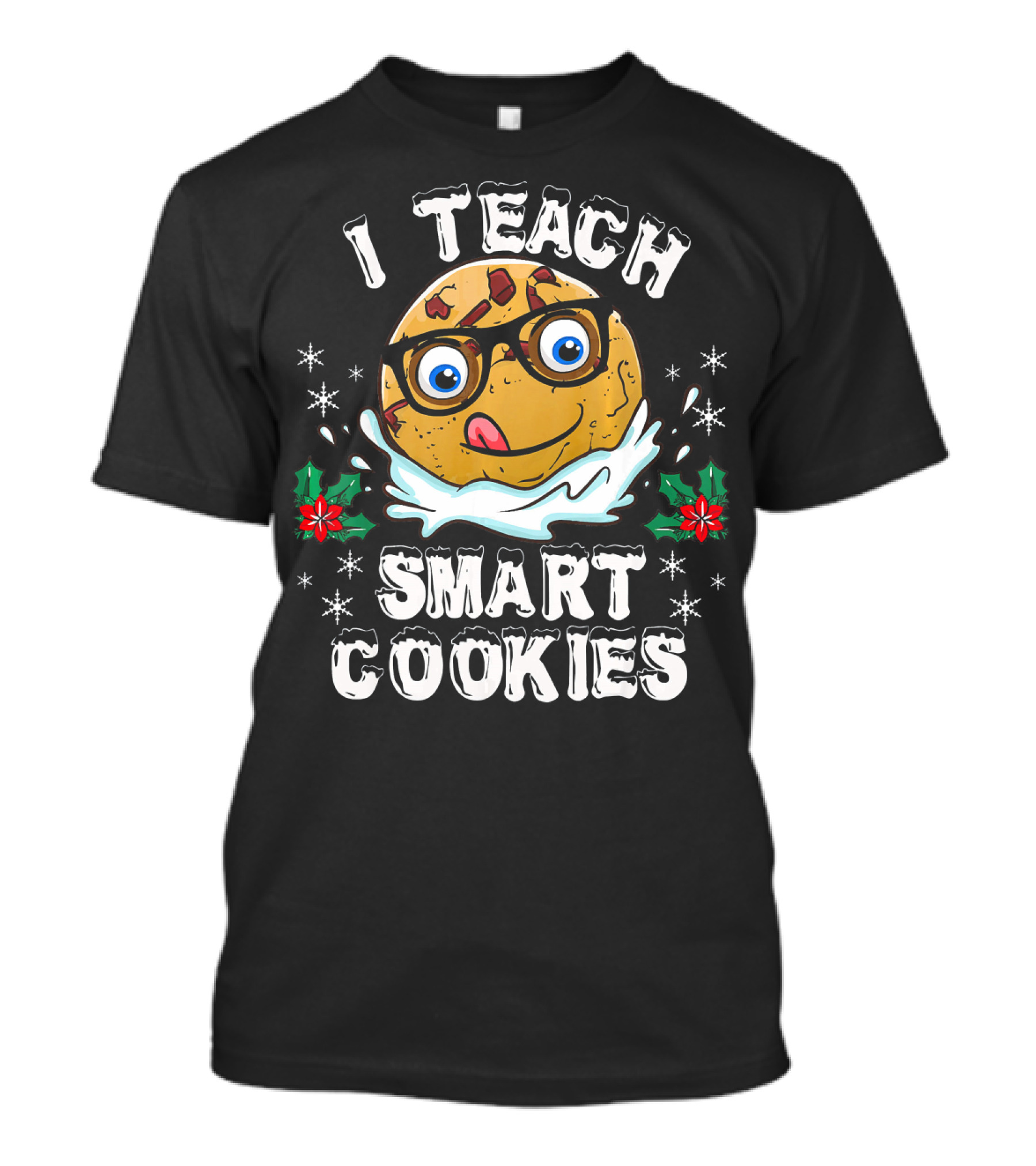 I Teach Smart Cookies Nerdy Christmas Cookie With Glasses And Snowflakes T-Shirt