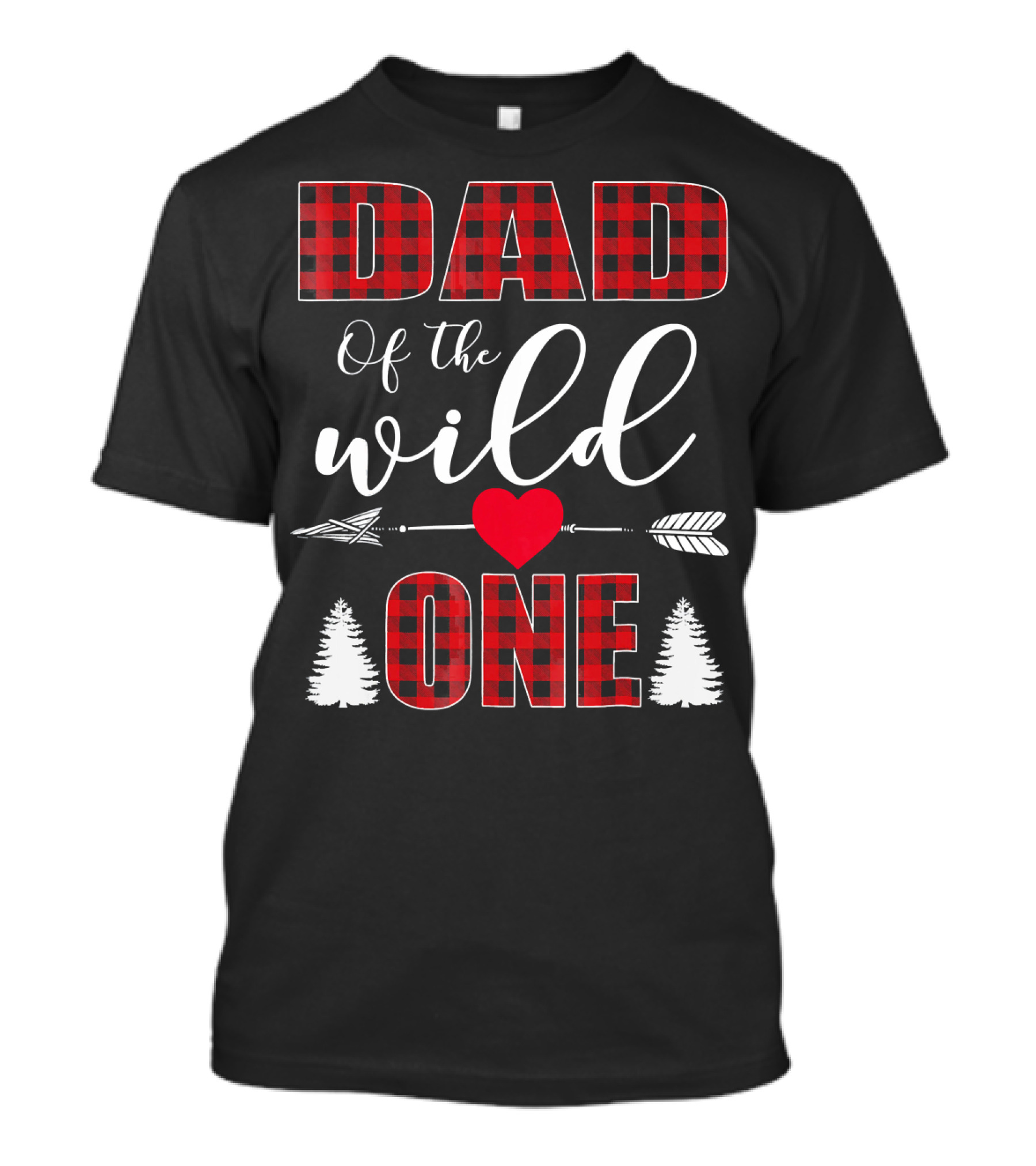 Dad Of The Wild One Plaid 1st Birthday Arrow Heart Trees T-Shirt