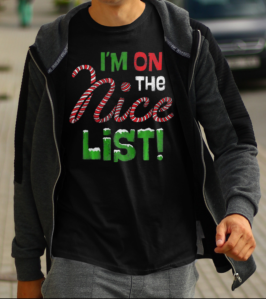 I'm On The Nice List Candy Cane Christmas T-Shirt