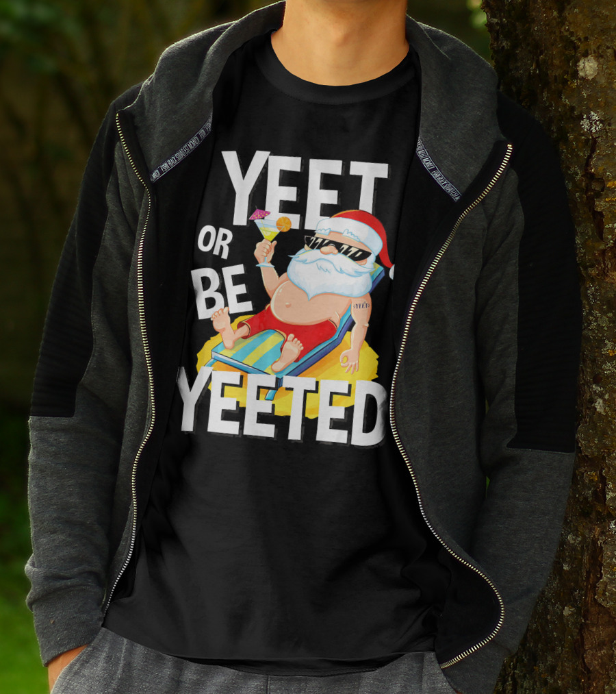 Yeet Or Be Yeeted Santa Summer Vacations Circle Game Relaxation T-Shirt