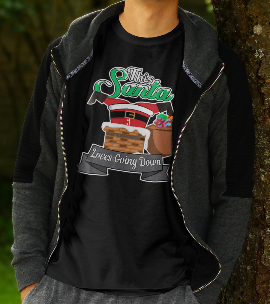 This Santa Loves Going Down Naughty Santa Funny Adult Joke T-Shirt