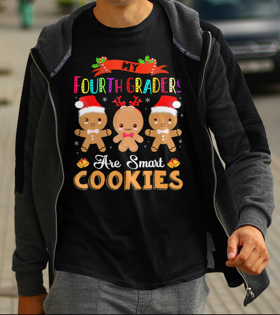 My Fourth Graders Are Smart Cookies T-Shirt