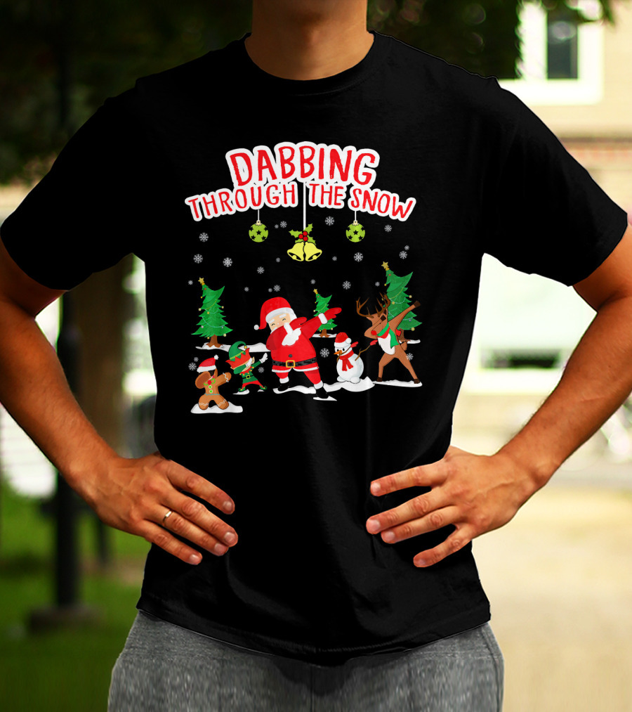 Dabbing Through The Snow Santa Reindeer Gingerbread Snowman Christmas Trees T-Shirt