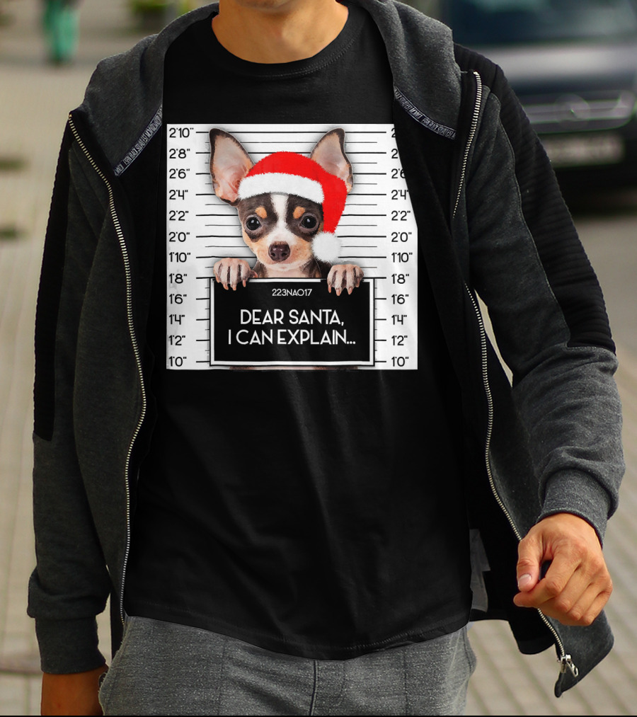 Dear Santa I Can Explain Chihuahua Xmas Santa Hat Lover T-Shirt
