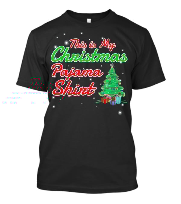 This Is My Christmas Pajama Shirt Holiday Tree Matching Family T-Shirt