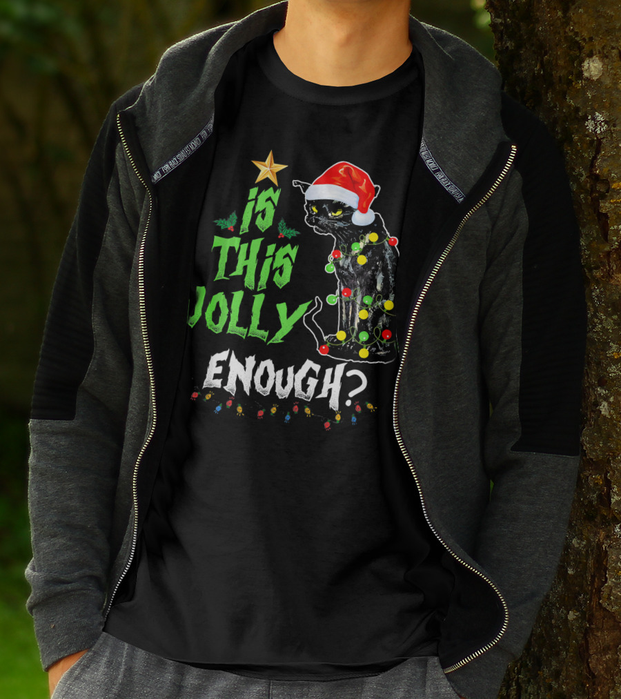 Is This Jolly Enough Christmas Cat With Lights And Santa Hat T-Shirt