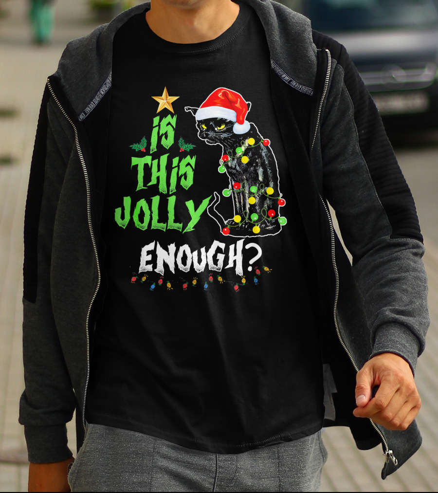 Is This Jolly Enough Christmas Cat With Lights And Santa Hat T-Shirt
