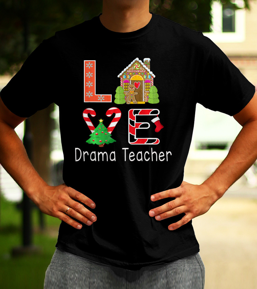 Drama Teacher Christmas Love Gingerbread Holiday T-Shirt