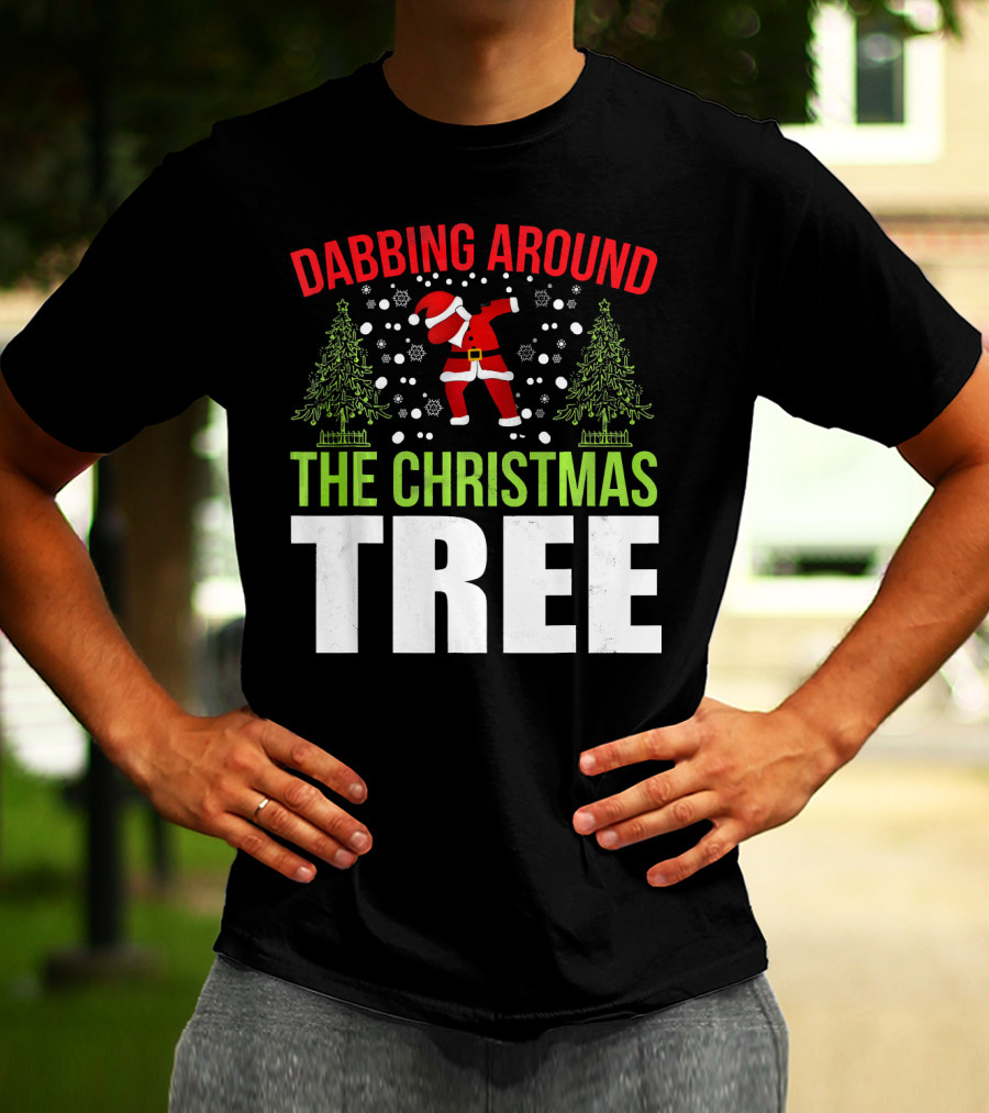 Dabbing Around The Christmas Tree Santa Dance T-Shirt