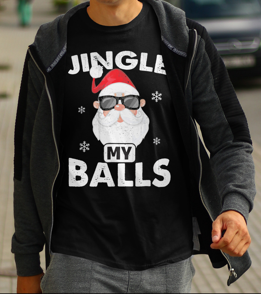 Jingle My Balls Santa With Sunglasses And Snowflakes T-Shirt