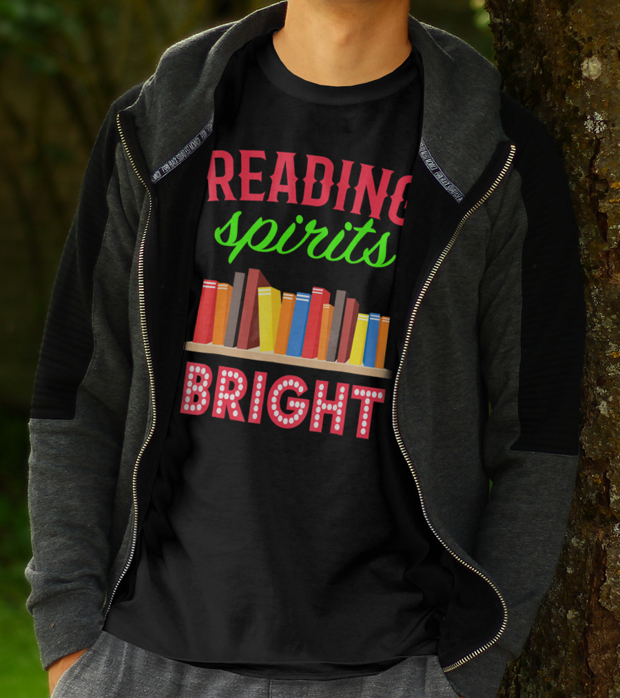 READING Spirits Bright Funny Book Lovers T-Shirt
