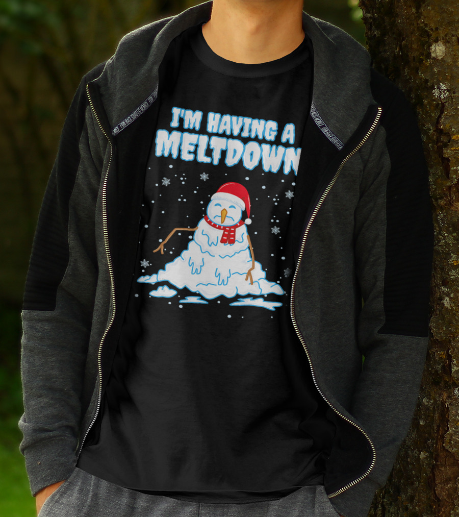 I'm Having A Meltdown Funny Snowman Christmas Holiday T-Shirt