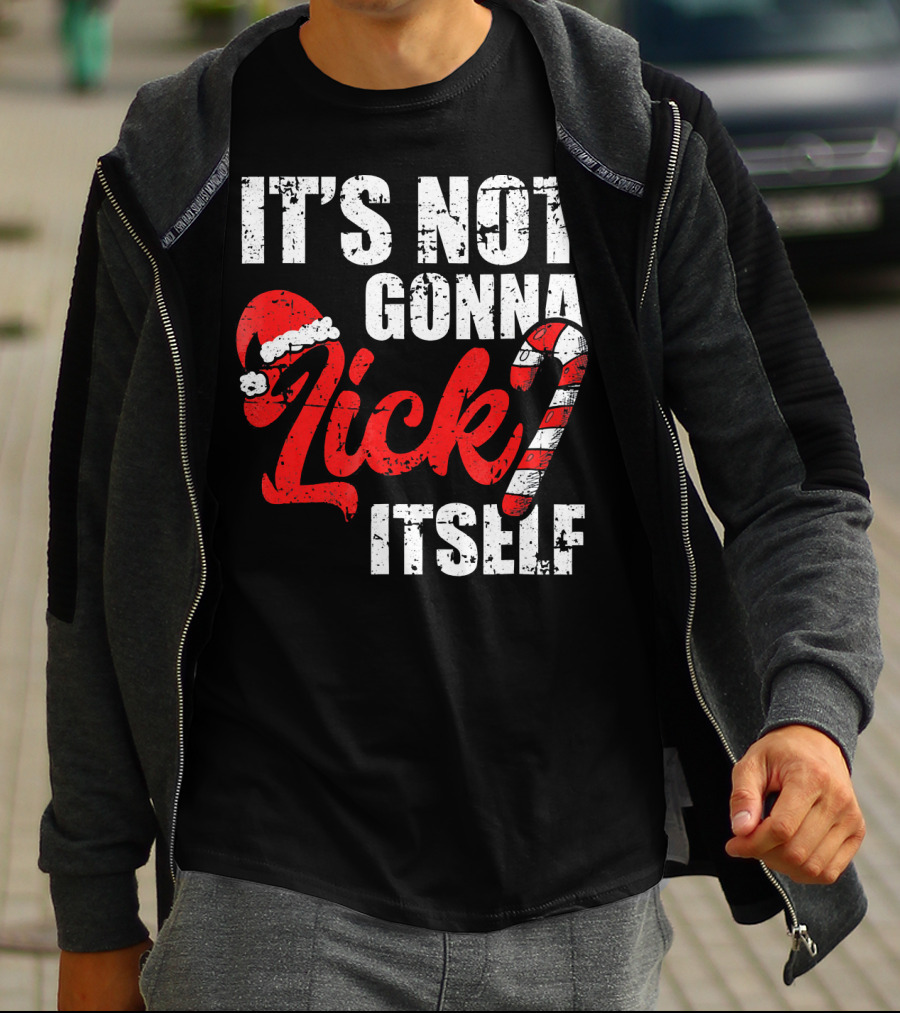 Funny Christmas It's Not Gonna Lick Itself Candy Cane Santa Hat T-Shirt