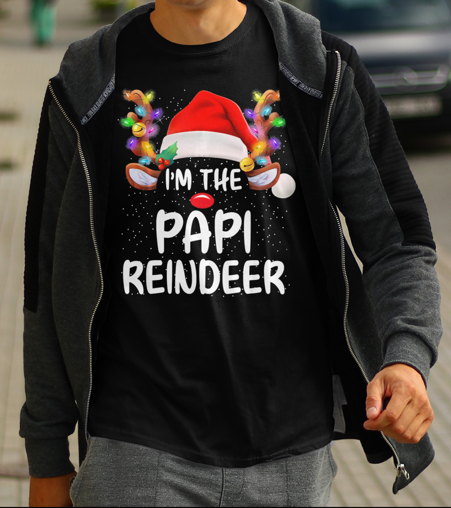 I'm The Papi Reindeer Matching Family Christmas Santa Hat And Lights T-Shirt