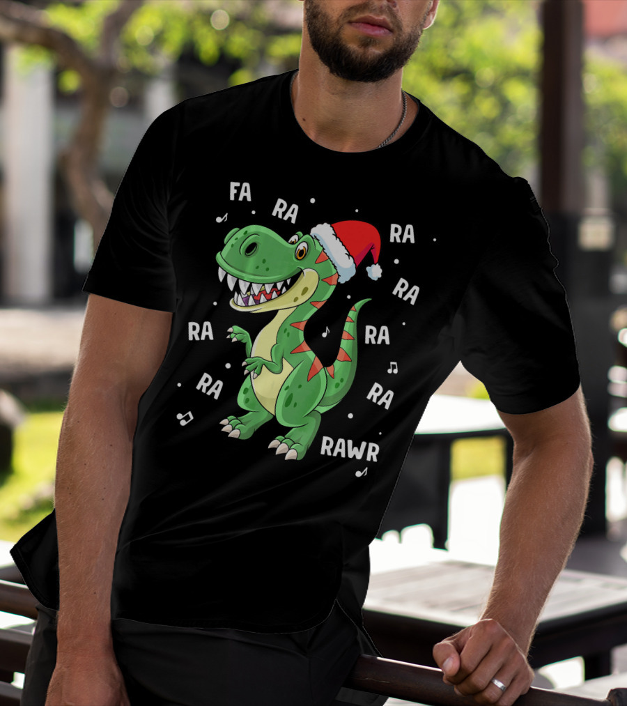 Fa Ra Ra Ra Rawr Dinosaur Rex In Santa Hat Singing Holiday Tune T-Shirt