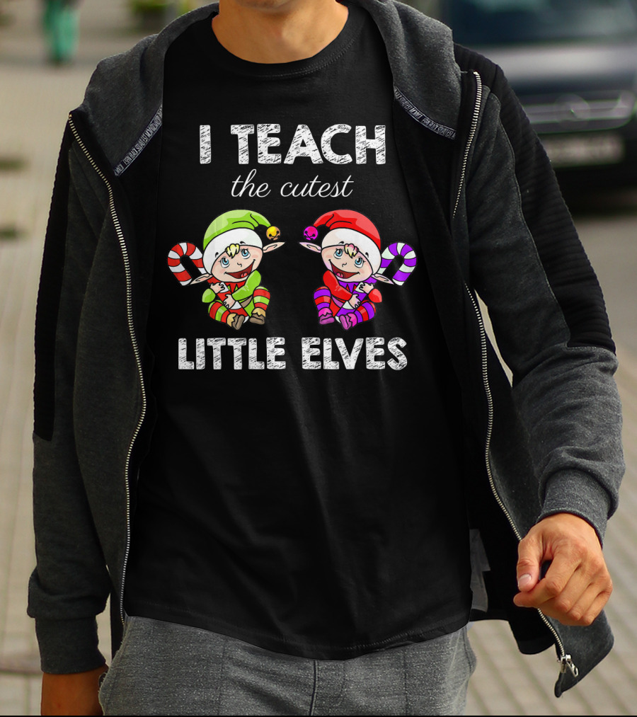 I Teach The Cutest Little Elves T-Shirt