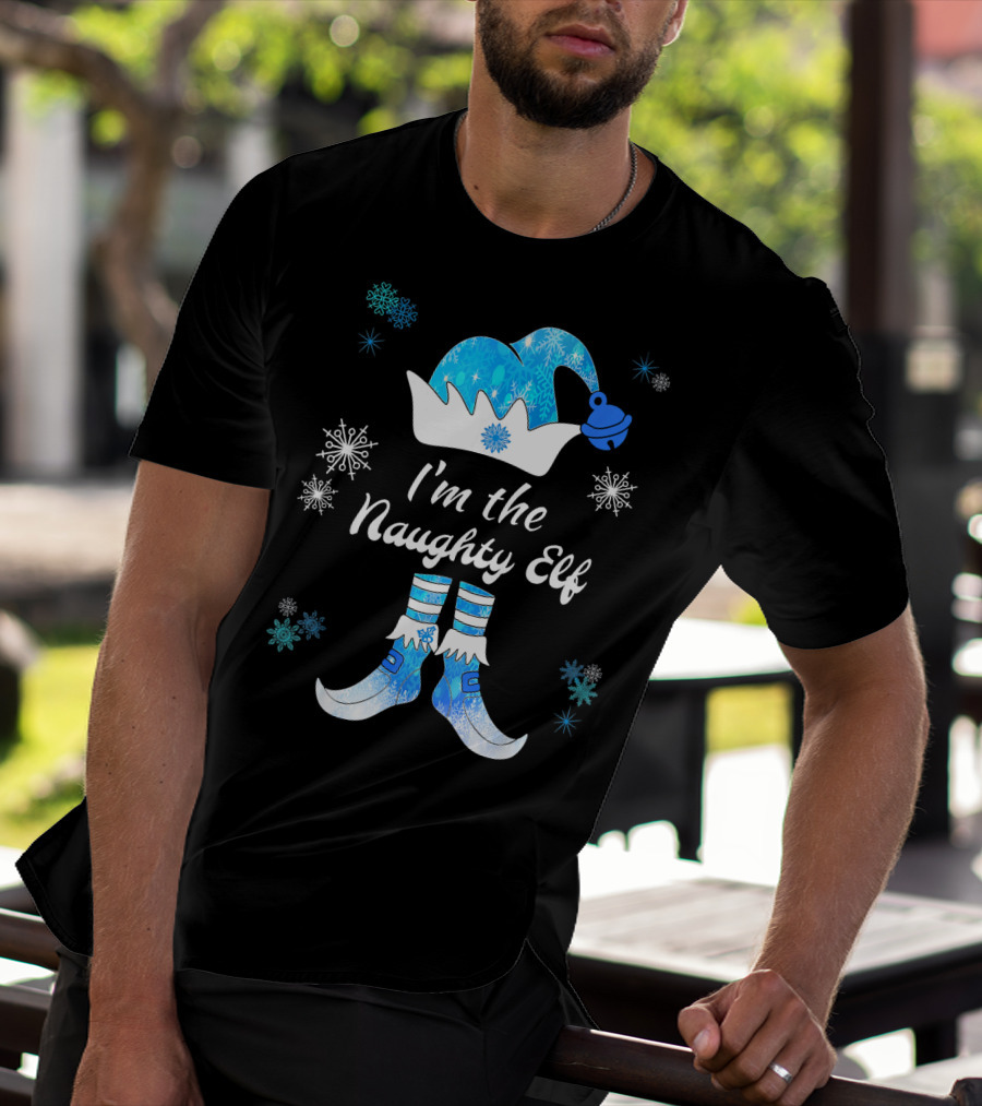 I'm The Naughty Elf With Snowflakes Festive Hat And Boots T-Shirt