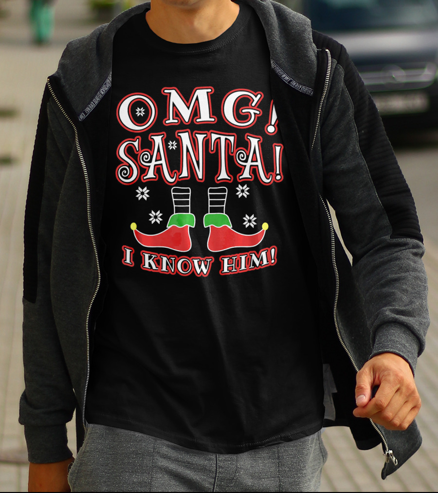 OMG Santa I Know Him Christmas Elf Boots T-Shirt