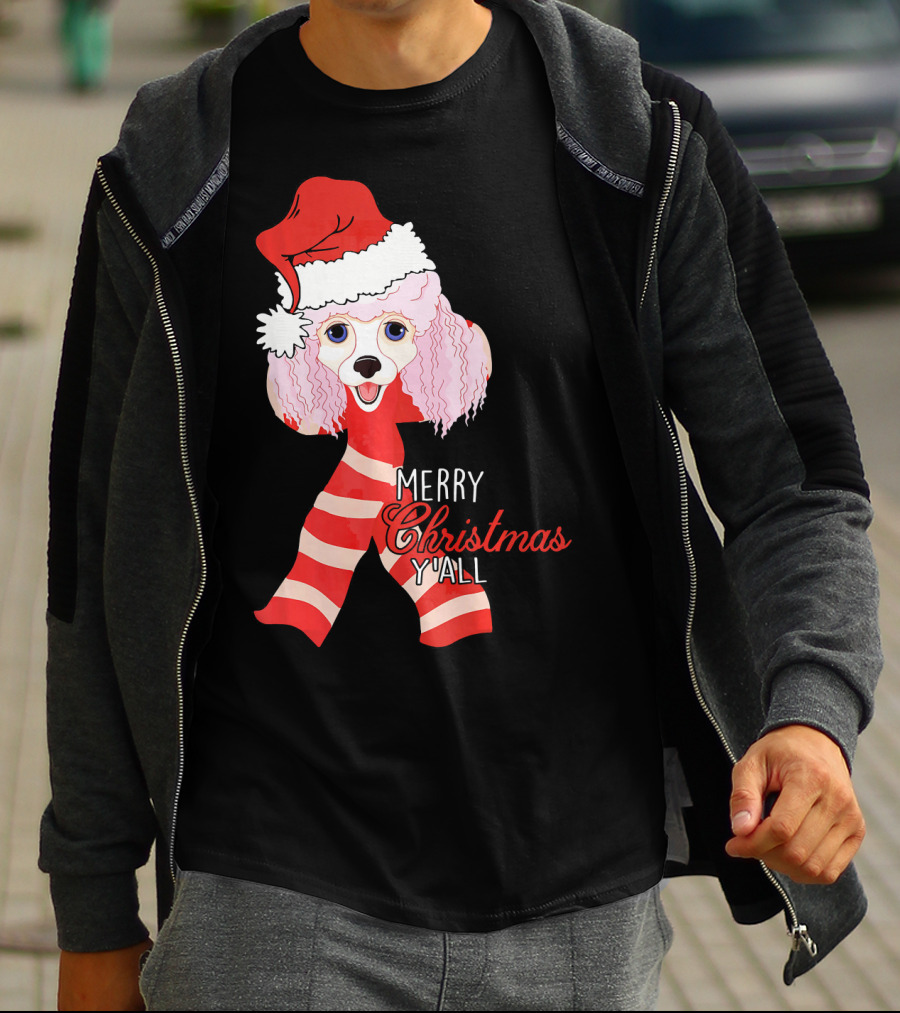 Merry Christmas Y'all Poodle Dog In Santa Hat And Scarf T-Shirt