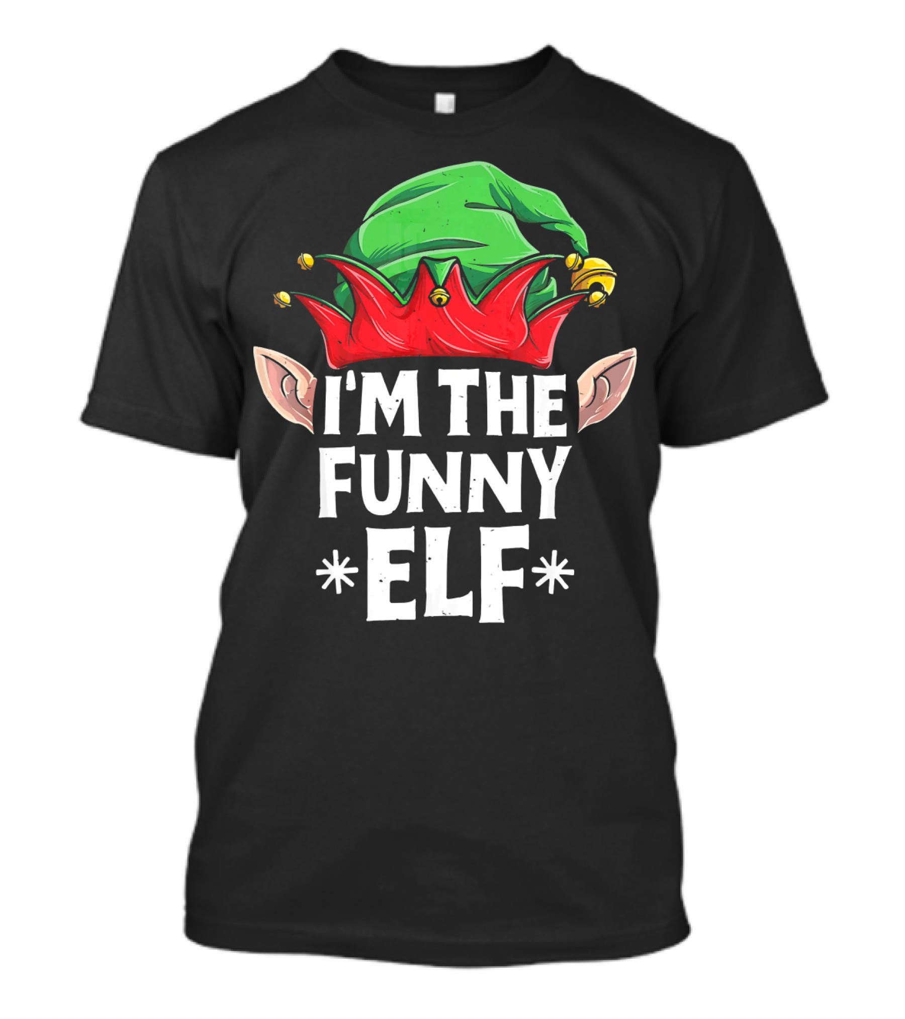 I'm The Funny Elf Christmas Family Matching T-Shirt