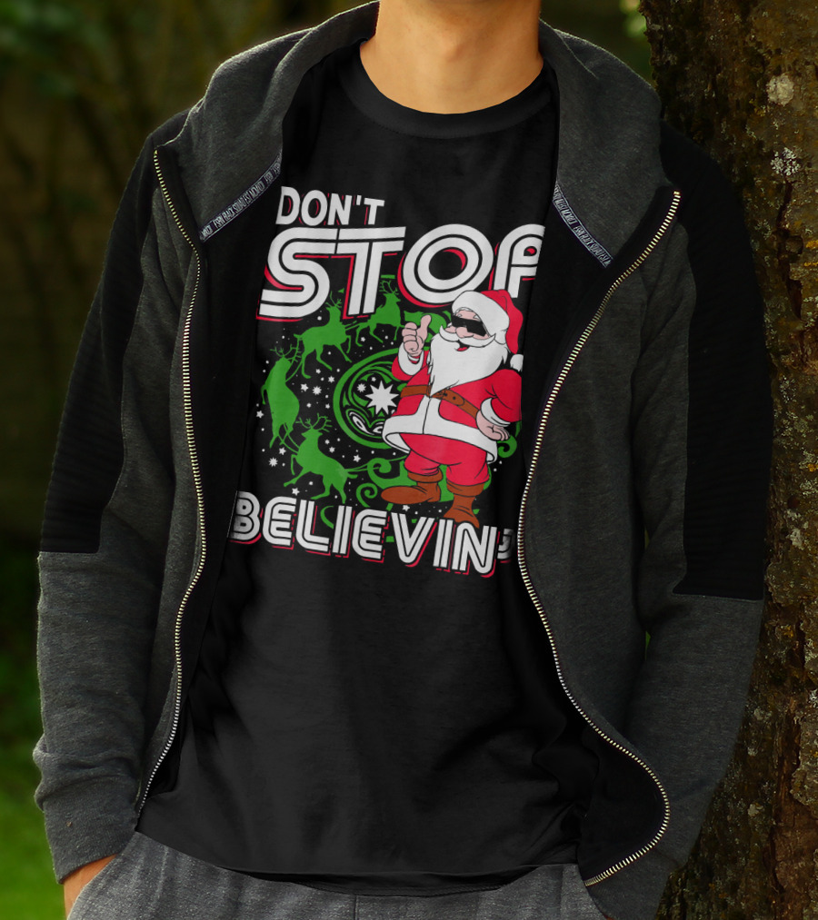 Don't Stop Believin' Santa With Reindeer And Christmas T-Shirt
