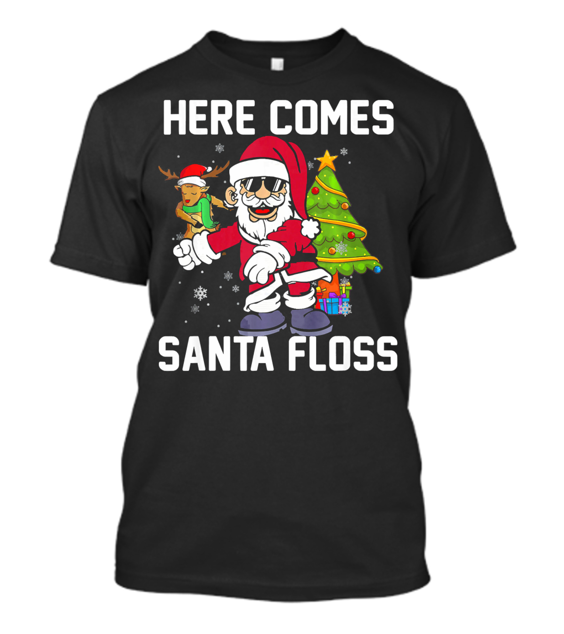 Here Comes Santa Floss Like A Boss With Reindeer And Christmas Tree T-Shirt