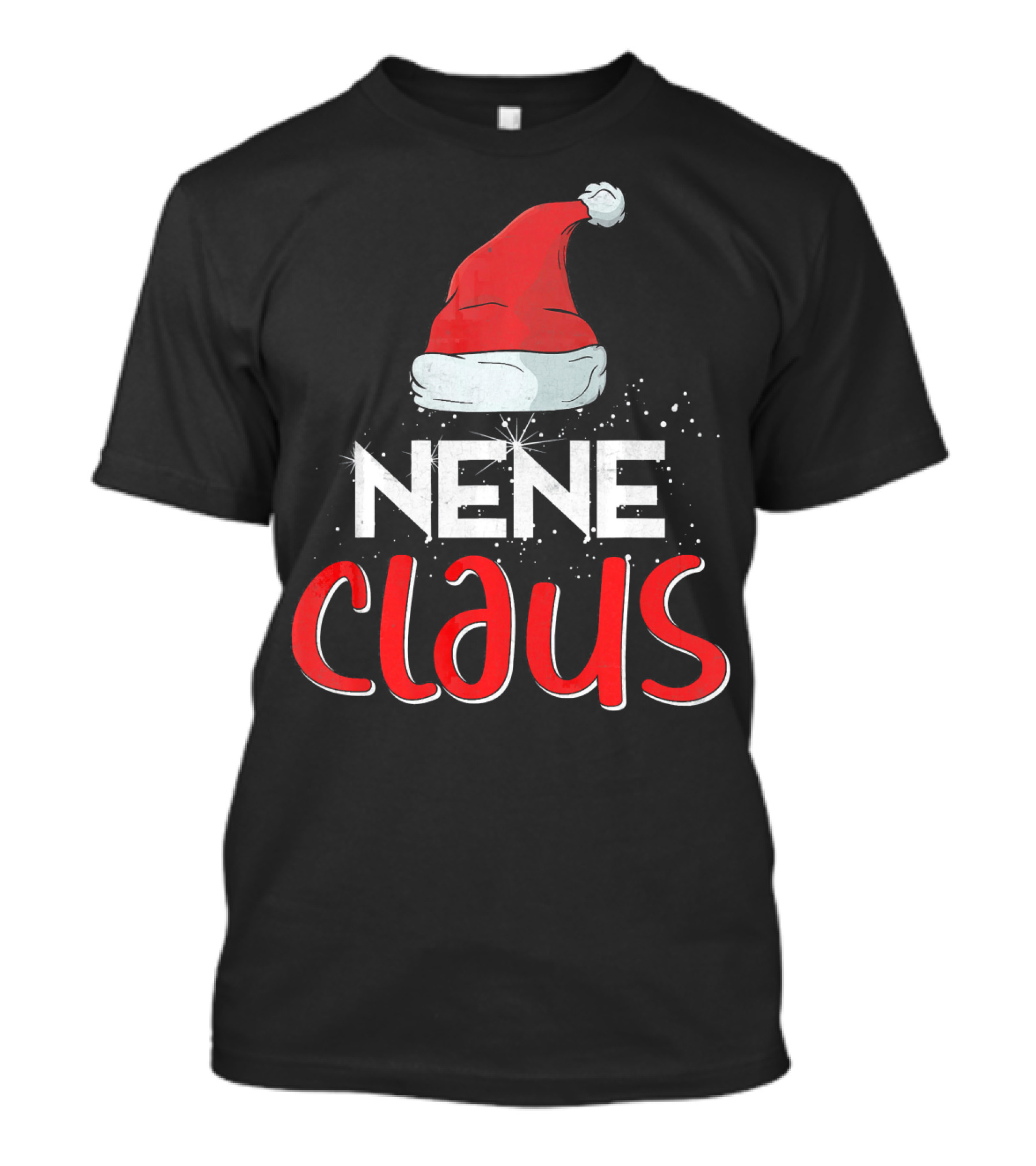Nene Claus Santa Hat Christmas Matching Family Group T-Shirt