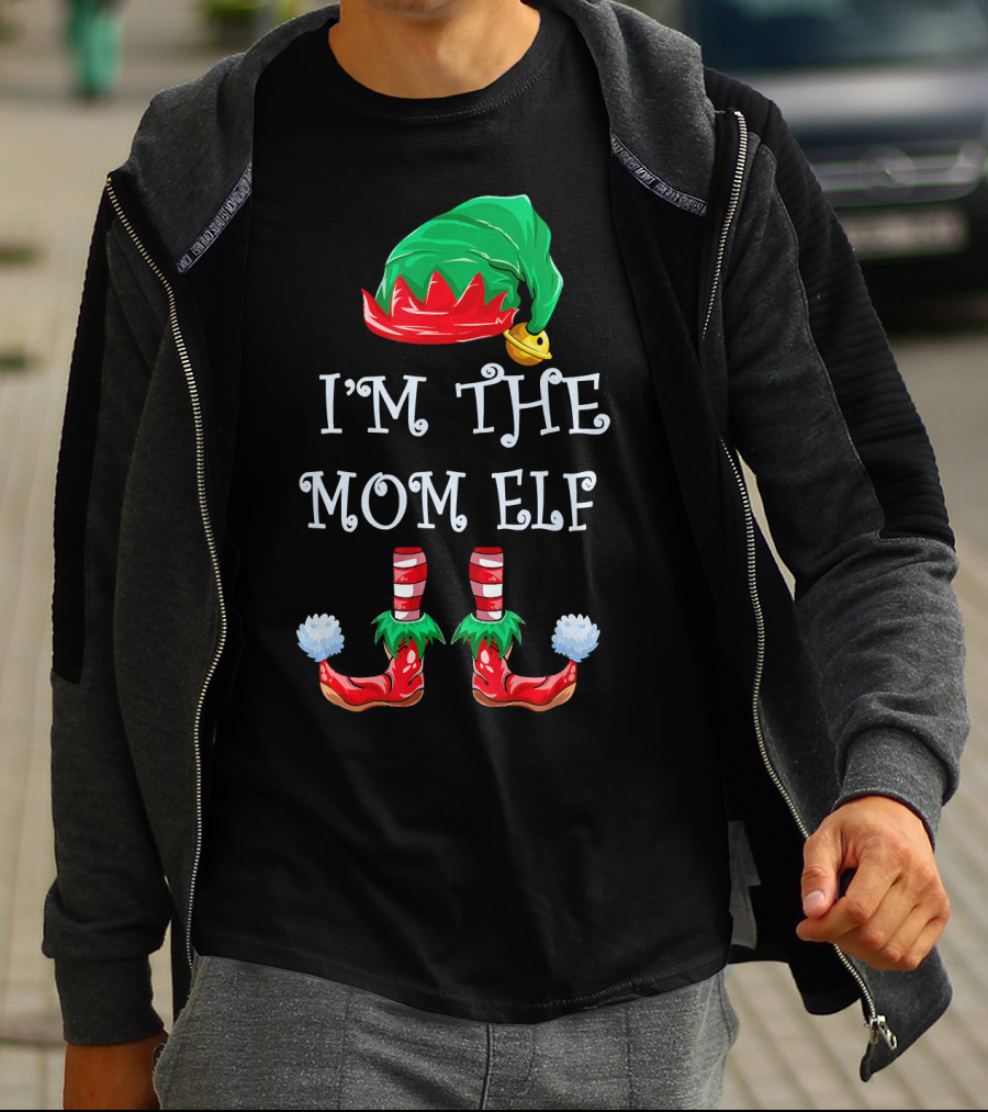 I'm The Mom Elf Christmas Hat And Shoes T-Shirt